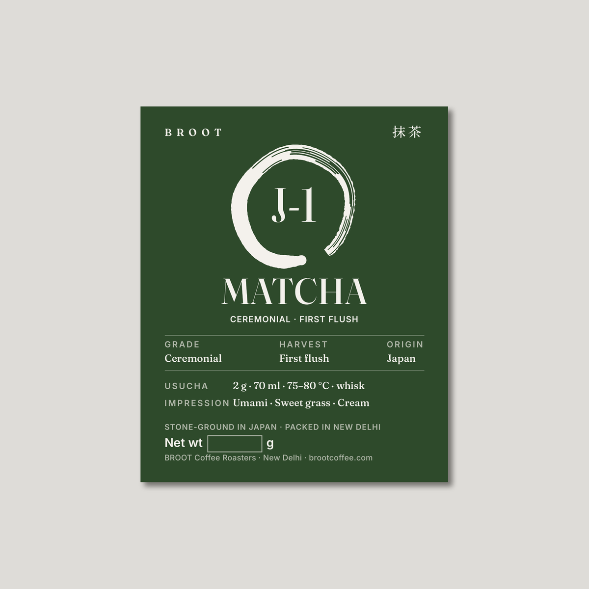 BROOT MATCHA J-1 label: ceremonial first-flush matcha from Japan, with a white brush-stroke circle